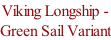 Viking Longship - Green Sail Variant